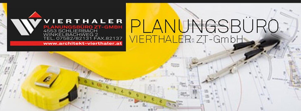 Bilder Vierthaler Planungsbüro ZT-GmbH