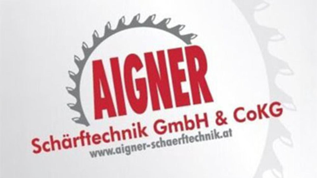 Bilder Aigner Schärftechnik GmbH & CoKG
