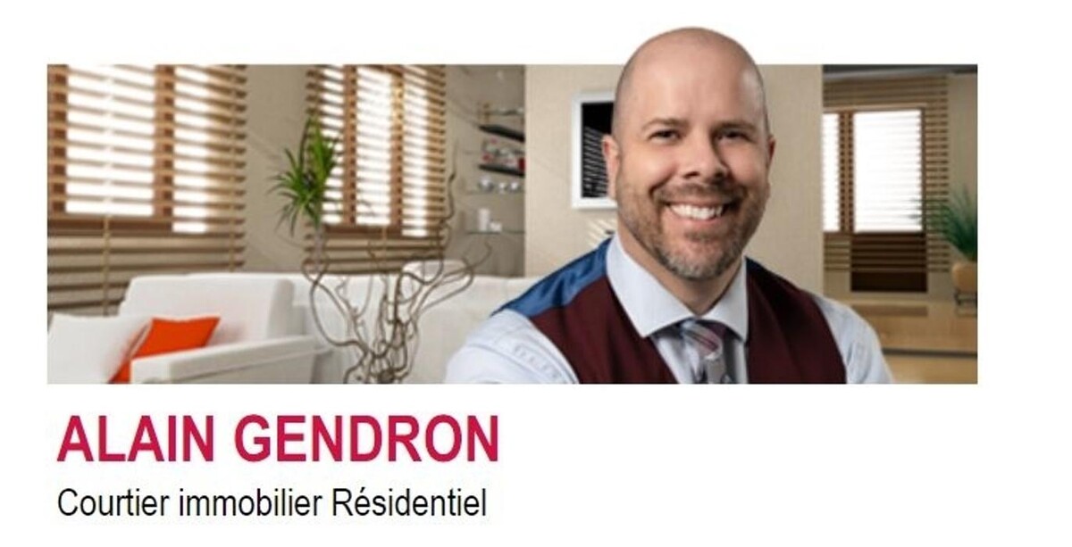 Images Alain Gendron Courtier immobilier résidentiel