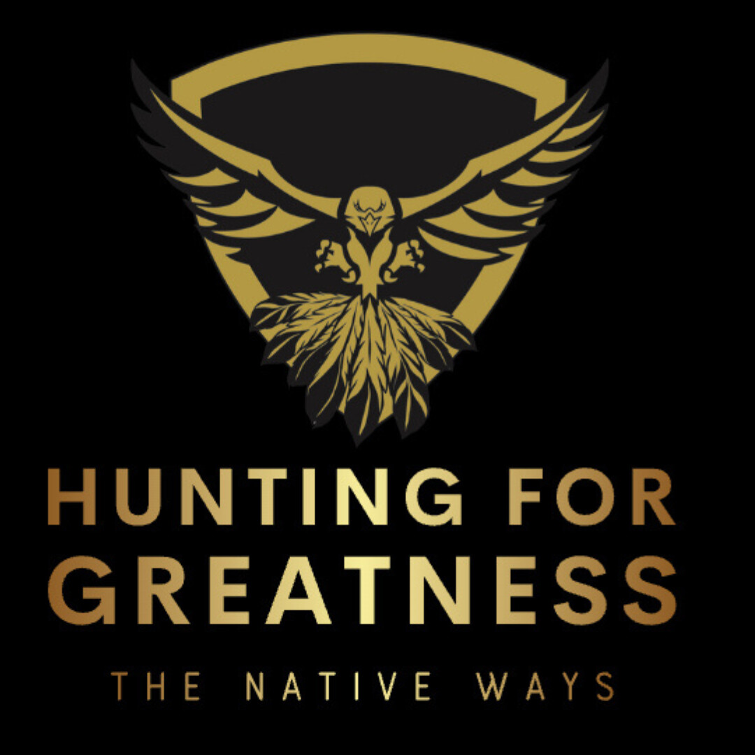 Hunting for Greatness the Native Ways Inc Logo