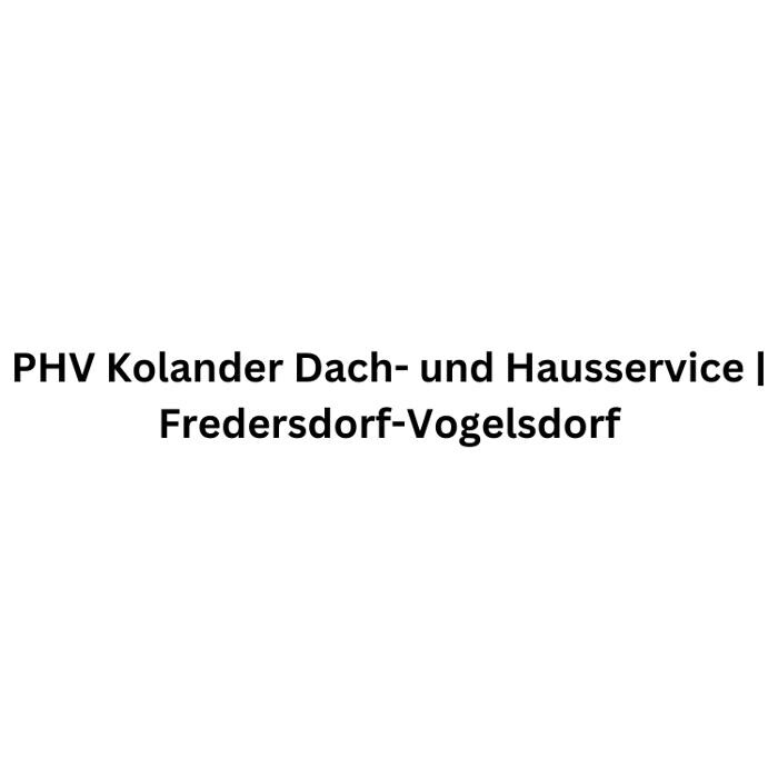 PHV Kolander Dach- und Hausservice | Fredersdorf-Vogelsdorf Logo