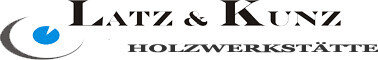 Bilder Latz & Kunz Holzwerkstätte