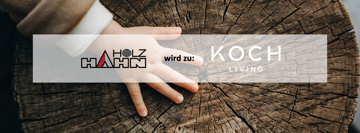 Bilder KOCH LIVING ehemals Holz Hahn
