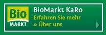 Bilder BIO Markt KaRo      