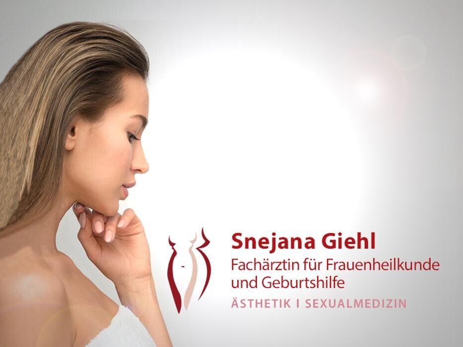 Bilder Snejana Giehl / Fachärztin für Frauenheilkunde & Ästhetik