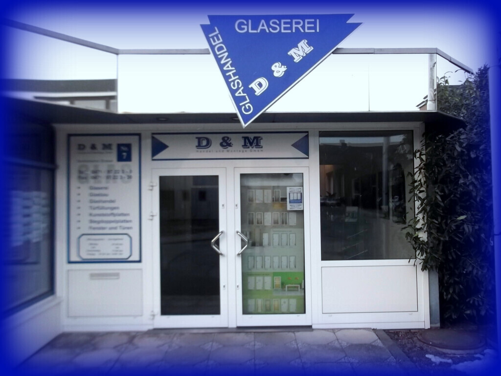 Bilder D & M Glaserei u. Handel