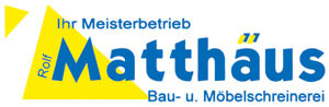 Rolf Matthäus Bau- und Möbelschreinerei       Logo