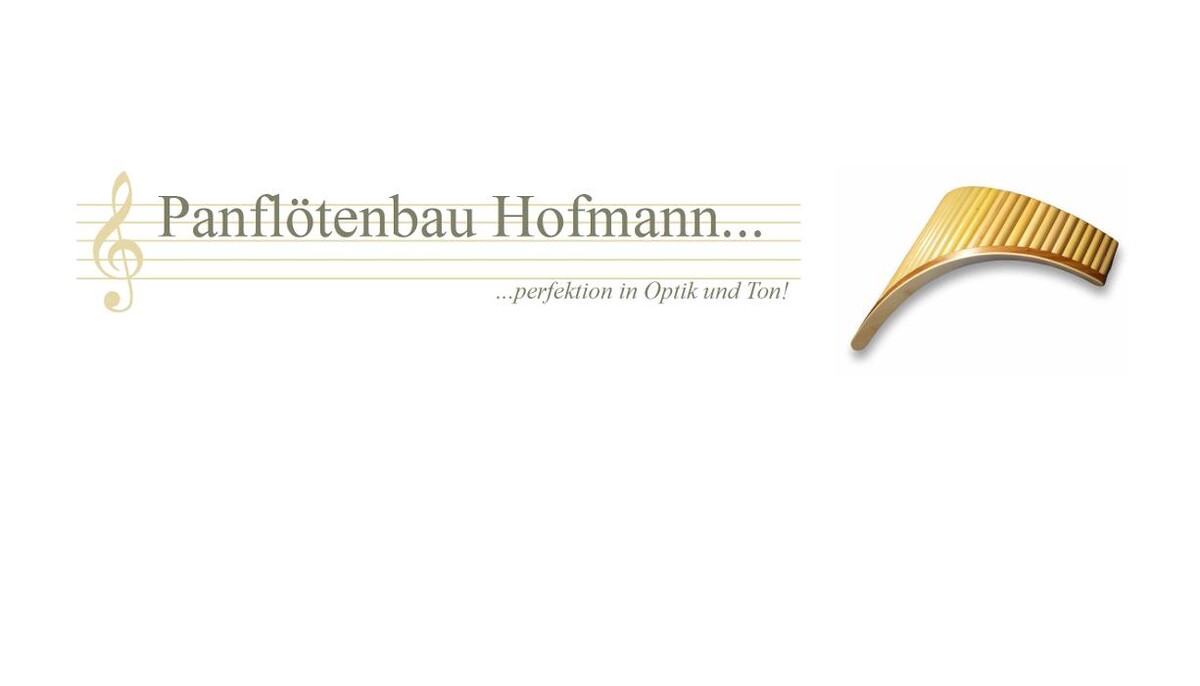 Bilder Panflötenbau Hofmann