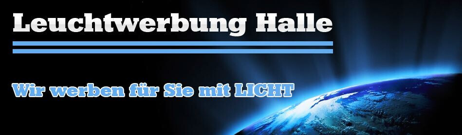 Bilder Leuchtwerbung Halle e.K.