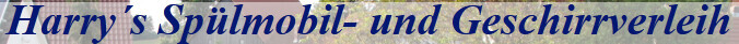 Harry`s Spülmobil und Geschirrverleih / Gläserverleih Logo