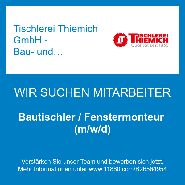 Bilder Tischlerei Thiemich GmbH - Bau- und Möbeltischlerei Qualität seit 1865