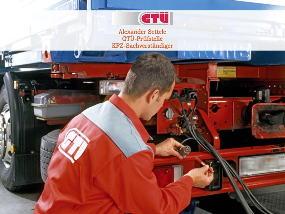 Bilder GTÜ-Prüfstelle Alexander Settele (Gaulzhofen) Schubert GmbH