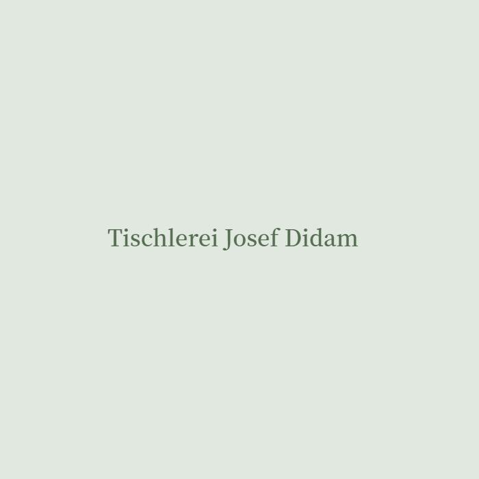 Bilder Josef Didam Tischlermeister