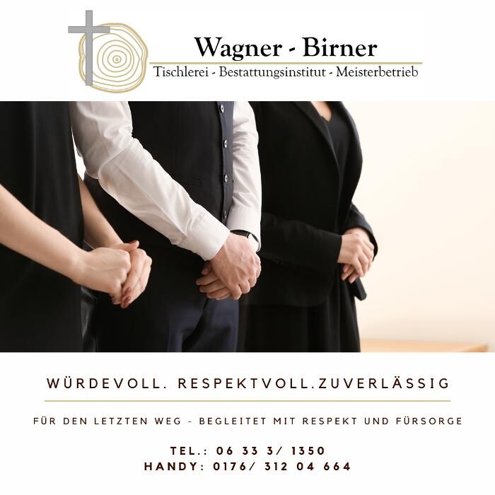 Bilder Wagner - Birner Tischlerei & Bestattungsinstitut