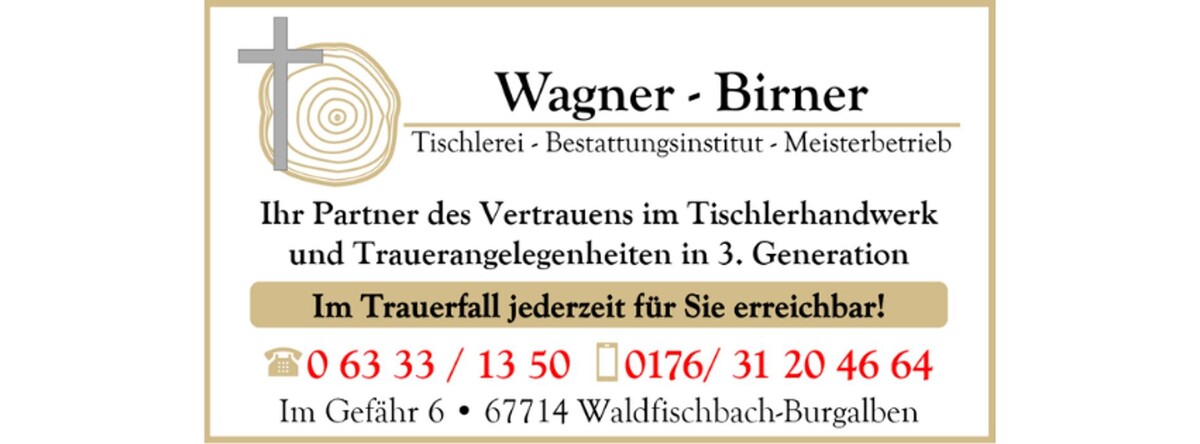 Bilder Wagner - Birner Tischlerei & Bestattungsinstitut