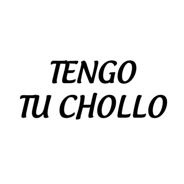 TENGO TU CHOLLO Logo