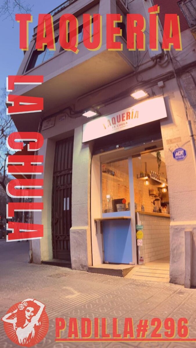 Images La Chula · Taquería Mexicana - Sagrada Familia, Barcelona