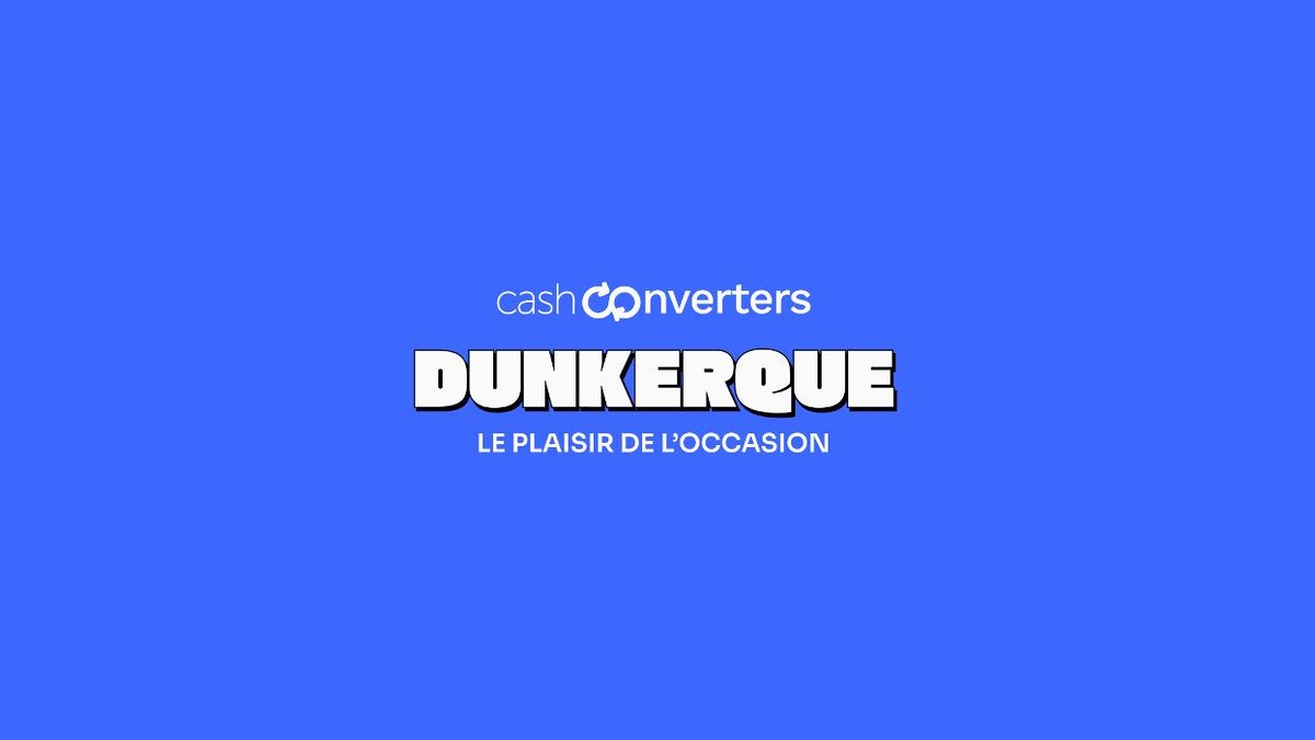 Images Cash Converters Dunkerque