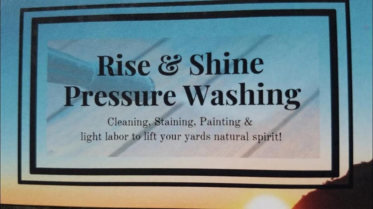 Images Rise & Shine Pressure Washing & Painting LLC