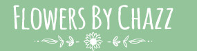 FLOWERS BY CHAZZ Logo