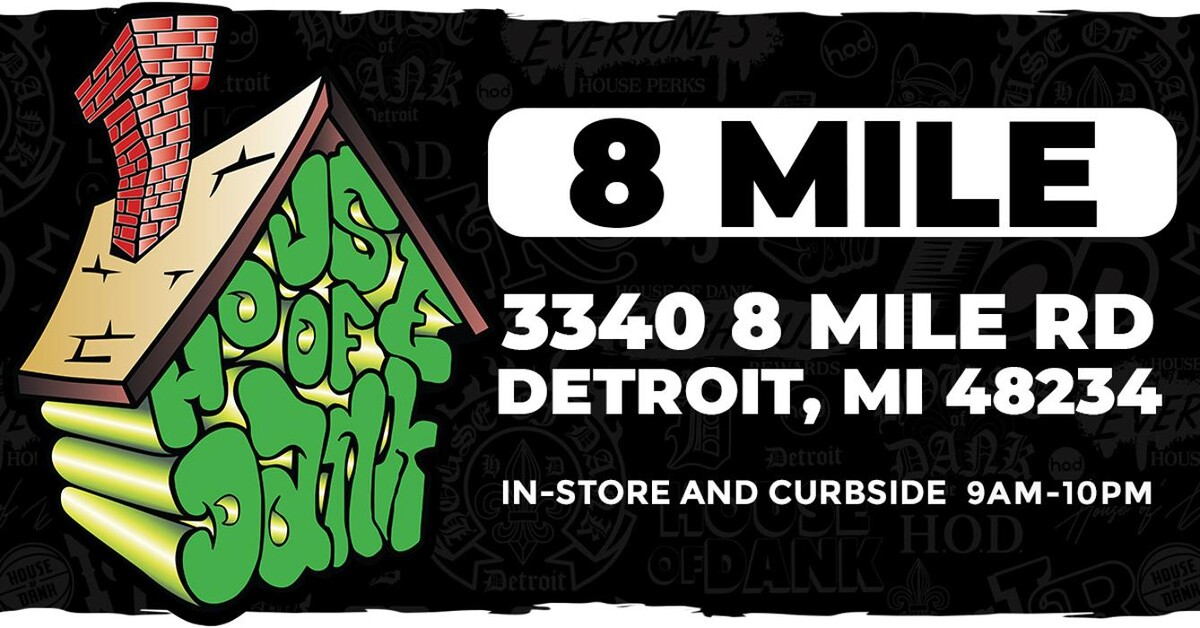 Images House of Dank Recreational Cannabis - 8 Mile