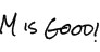 M is Good Logo